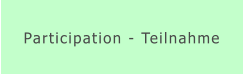 Participation - Teilnahme