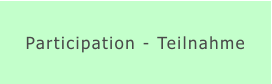 Participation - Teilnahme
