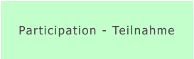 Participation - Teilnahme