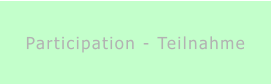 Participation - Teilnahme