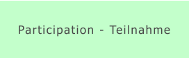 Participation - Teilnahme