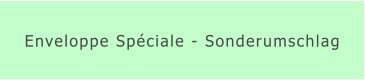 Enveloppe Spéciale - Sonderumschlag