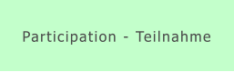 Participation - Teilnahme